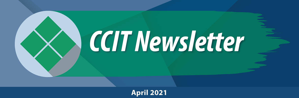 April 2021 CCIT Newsletter