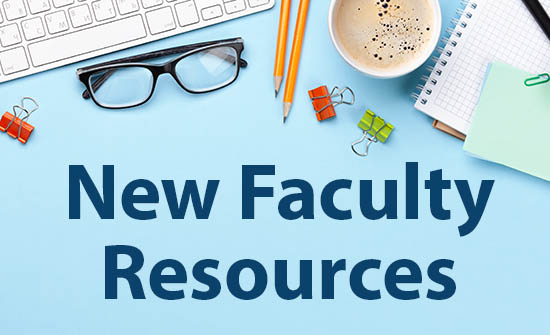 New Faculty Resources
