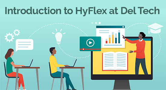 Introduction to Hyflex at Delaware Tech