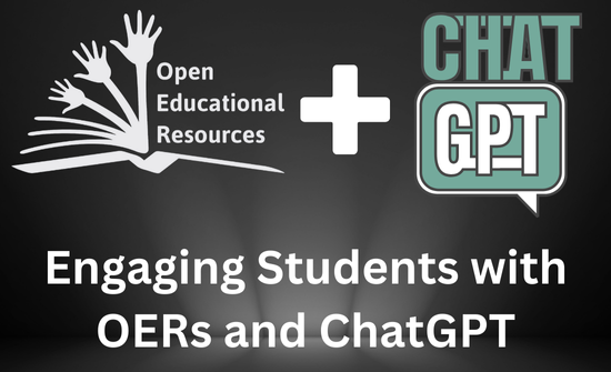 Engaging Students with OERs and Chat GPT