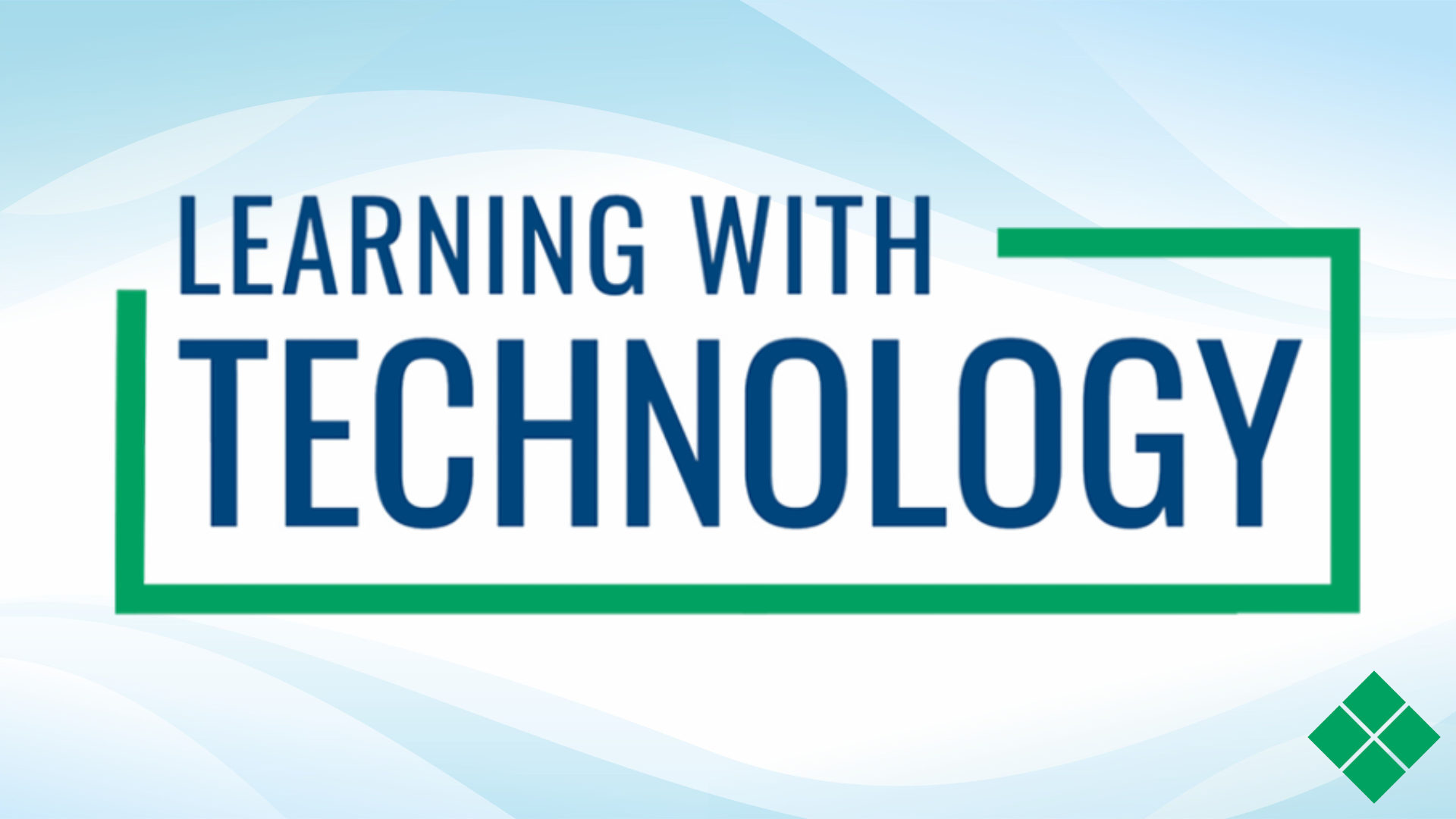 Learning with Technology