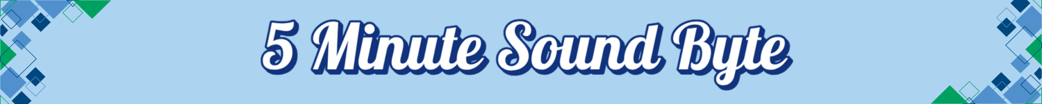 5 Minute Sound Byte