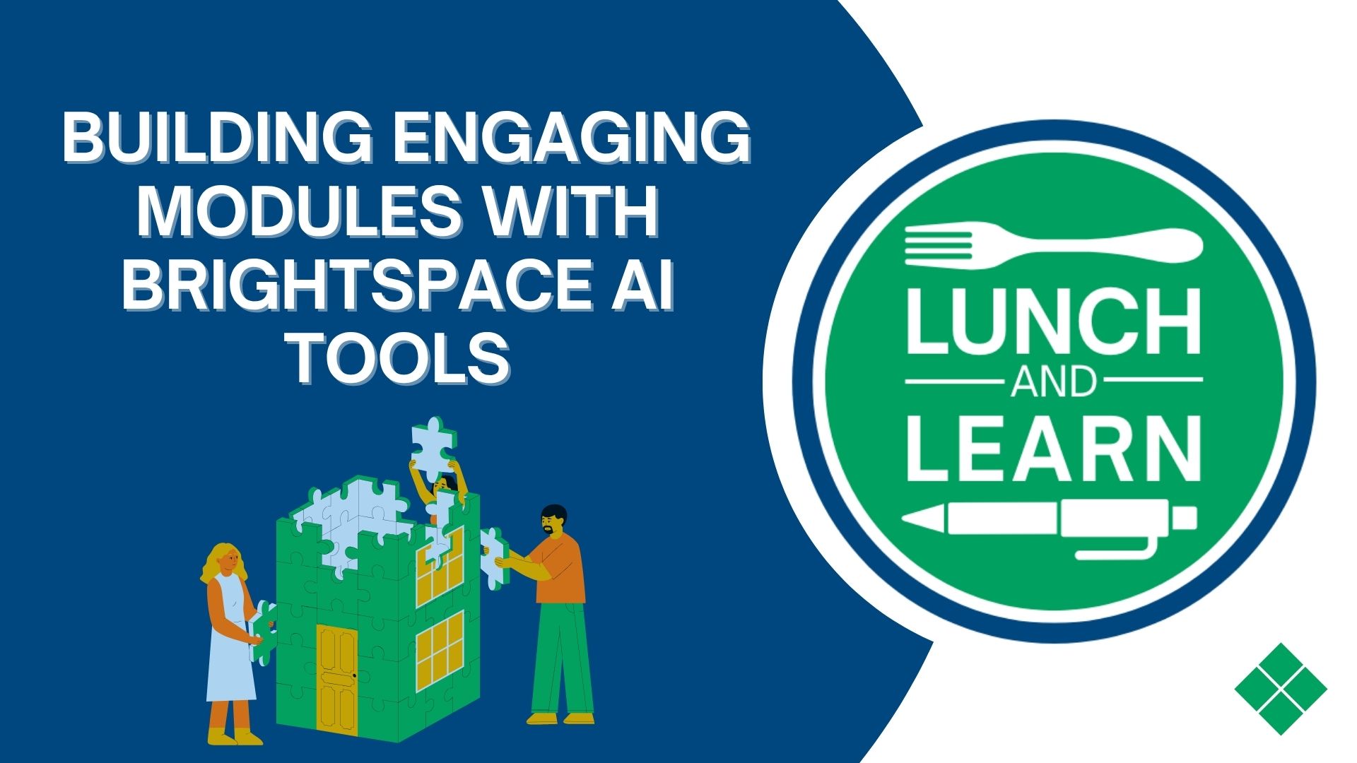 Building Engaging Modules With Brightspace AI Tools; Lunch and Learn